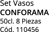 Set Vasos conforama 50cl. 8 Piezas C d. 110456
