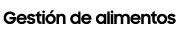 Gesti n de alimentos