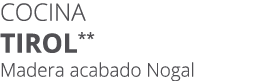 Cocina tirol** Madera acabado Nogal