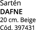 Sart n dafne 20 cm. Beige C d. 397431