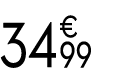 34 € 99