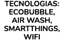 Tecnologias: EcoBubble, Air Wash, SmartThings, WiFi