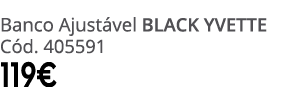 Banco Ajust vel black yvette C d. 405591 119€