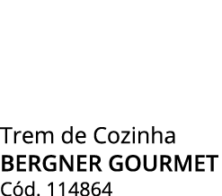 Trem de Cozinha Bergner Gourmet C d. 114864 