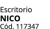 Escritorio NICO C d. 117347