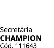 Secret ria CHAMPION C d. 111643