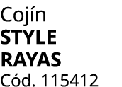 Coj n STYLE RAYAS C d. 115412