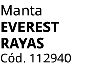 Manta EVEREST RAYAS C d. 112940