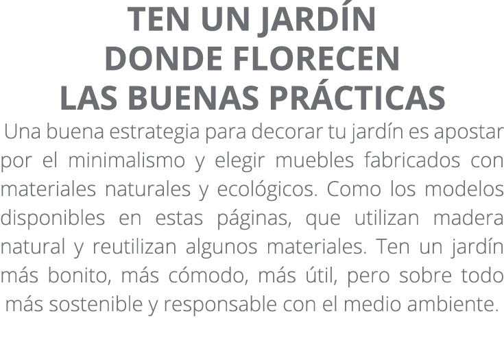 ten un jard n donde florecen las buenas pr cticas Una buena estrategia para decorar tu jard n es apostar por el minim...