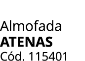 Almofada ATENAS C d. 115401