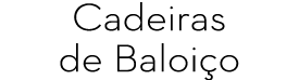 Cadeiras de Baloi o