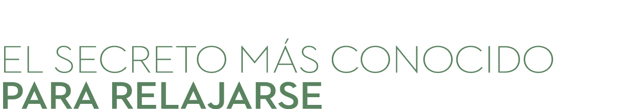 EL SECRETO M S CONOCIDO PARA relajarse