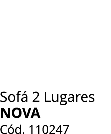 Sof 2 Lugares nova C d. 110247