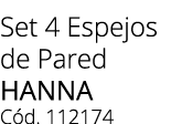 Set 4 Espejos de Pared HANNA C d. 112174