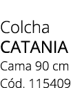 Colcha catania Cama 90 cm C d. 115409