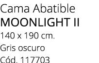 Cama Abatible MOONLIGHT II 140 x 190 cm. Gris oscuro C d. 117703