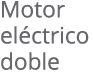 Motor el ctrico doble 