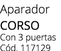 Aparador corso Con 3 puertas C d. 117129 