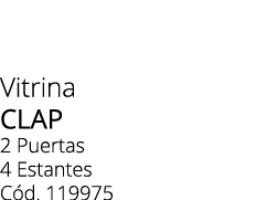 Vitrina clap 2 Puertas 4 Estantes C d. 119975