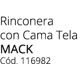 Rinconera con Cama Tela MACK C d. 116982