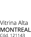 Vitrina Alta MONTREAL C d. 121143