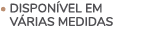 • Dispon vel em  v rias medidas