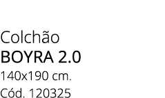 Colch o boyra 2.0 140x190 cm. C d. 120325