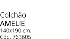 Colch o amelie 140x190 cm. C d. 763605