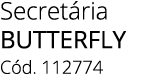 Secret ria butterfly C d. 112774