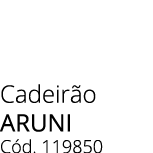 Cadeir o aruni C d. 119850 