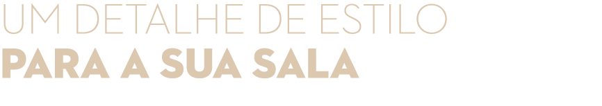 Um detalhe de estilo para a sua sala