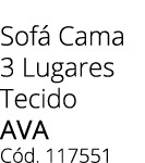 Sof Cama 3 Lugares Tecido AVA C d. 117551