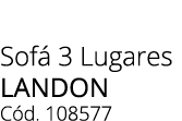 Sof 3 Lugares LANDON C d. 108577