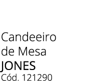 Candeeiro de Mesa JONES C d. 121290