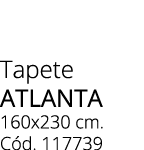Tapete ATLANTA 160x230 cm. C d. 117739