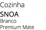 Cozinha Snoa Branco Premium Mate