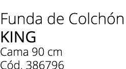 Funda de Colch n king Cama 90 cm C d. 386796