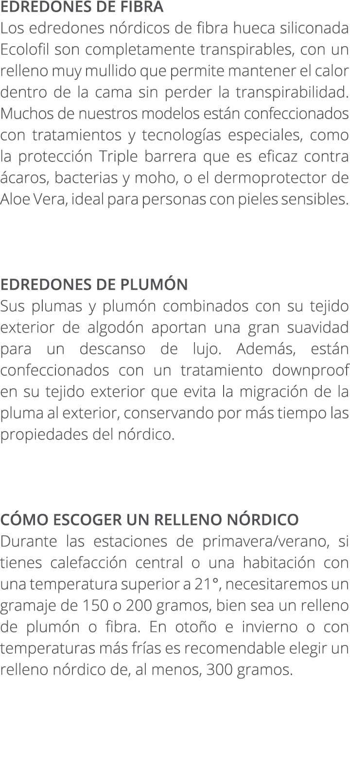 EDREDONES DE FIBRA Los edredones n rdicos de fibra hueca siliconada Ecolofil son completamente transpirables, con un ...