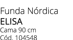 Funda N rdica elisa Cama 90 cm C d. 104548