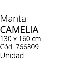 Manta camelia 130 x 160 cm C d. 766809 Unidad