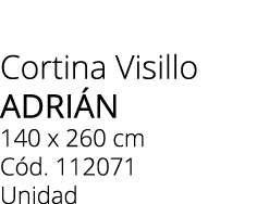 Cortina Visillo ADRI N 140 x 260 cm C d. 112071 Unidad