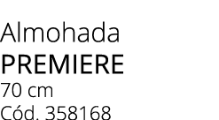 Almohada premiere 70 cm C d. 358168