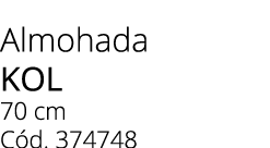 Almohada kol 70 cm C d. 374748