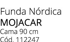 Funda N rdica mojacar Cama 90 cm C d. 112247