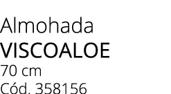 Almohada viscoaloe 70 cm C d. 358156
