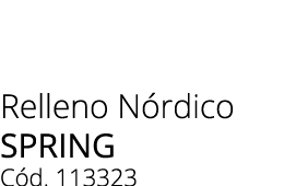 Relleno N rdico spring C d. 113323