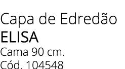 Capa de Edred o elisa Cama 90 cm. C d. 104548
