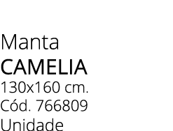 Manta camelia 130x160 cm. C d. 766809 Unidade