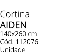 Cortina AiDEN 140x260 cm. C d. 112076 Unidade
