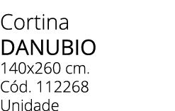 Cortina DANUBIO 140x260 cm. C d. 112268 Unidade